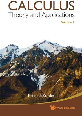 Calculus: Theory And Applications, Volume 1(English, Hardcover, Kuttler Kenneth)