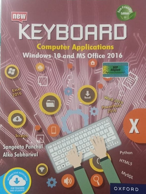 NEW KEYBOARD COMPUTER APPLICATIONS WINDOWS 10 & MS OFFICE 2016 CLASS-X(Paperback, SANGEETA PANCHAL, ALKA SABHARWAL)
