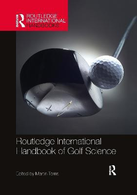 Routledge International Handbook of Golf Science(English, Paperback, unknown)