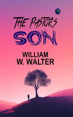 The Pastor's Son(Paperback, William W. Walter)