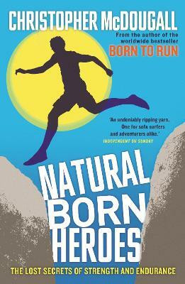 Natural Born Heroes(English, Paperback, McDougall Christopher)
