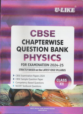 U-Like Cbse Chapterwise Question Bank Physics-XII(English, Hardcover, unknown)