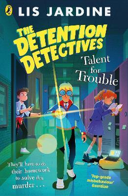 The Detention Detectives: Talent for Trouble(English, Paperback, Jardine Lis)