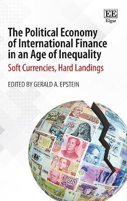 The Political Economy of International Finance in an Age of Inequality(English, Hardcover, unknown)