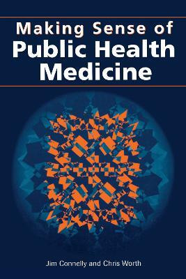 Making Sense of Public Health Medicine(English, Electronic book text, Connelly Jim)