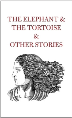 The Elephant & The Tortoise & Other Stories(English, Paperback, unknown)