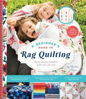 Beginner's Guide to Rag Quilting(English, Paperback, Mann Christine)