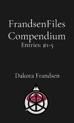 FrandsenFiles Compendium(English, Paperback, Frandsen Dakota)