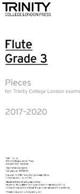 Trinity College London: Flute Exam Pieces Grade 3 2017-2020 (part only)(English, Sheet music, unknown)