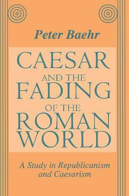 Caesar and the Fading of the Roman World(English, Paperback, unknown)