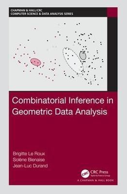 Combinatorial Inference in Geometric Data Analysis(English, Hardcover, Le Roux Brigitte)