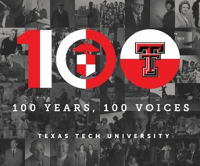100 Years, 100 Voices(English, Hardcover, Texas Tech University Centennial)