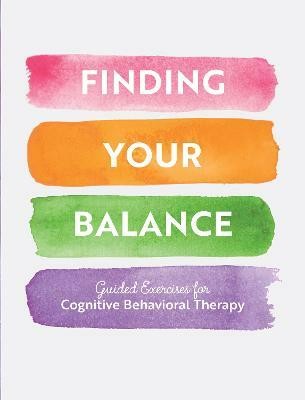 Finding Your Balance(English, Paperback, Editors of Chartwell Books)