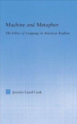 Machine and Metaphor(English, Hardcover, Cook Jennifer C.)