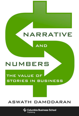 Narrative And Numbers: The Value Of Stories In Business(Hardcover, Aswath Damodaran)