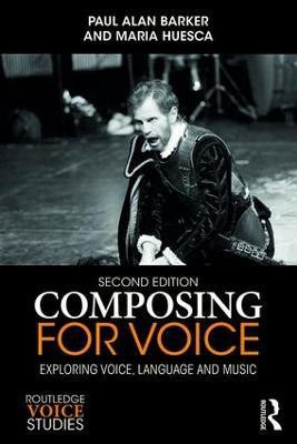 Composing for Voice(English, Paperback, Barker Paul)