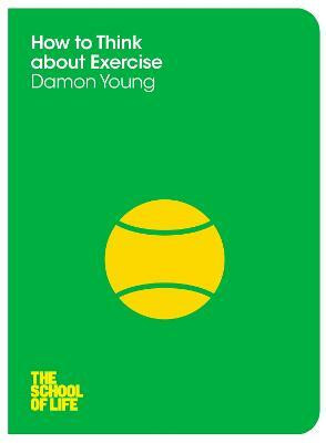 How to Think About Exercise(English, Paperback, Young Damon)