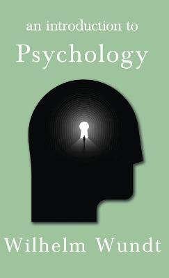 An Introduction To Psychology(English, Hardcover, Wundt Wilhelm)