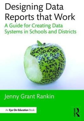 Designing Data Reports that Work(English, Paperback, Rankin Jenny Grant)