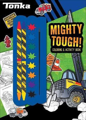 Tonka: Mighty Tough!(English, Paperback, Baranowski Grace)