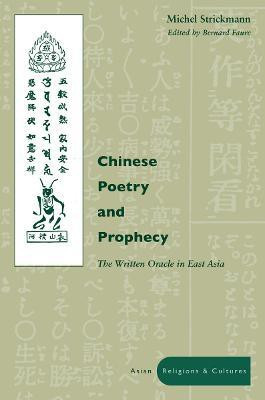 Chinese Poetry and Prophecy(English, Paperback, Strickmann Michel)