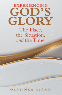 Experiencing God's Glory(English, Paperback, Alamu Olayinka)