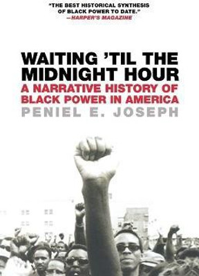 Waiting 'Til the Midnight Hour(English, Paperback, Joseph Peniel E)