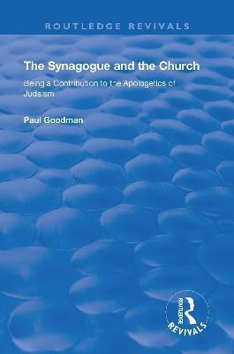 The Synagogue and the Church(English, Paperback, Goodman Paul)