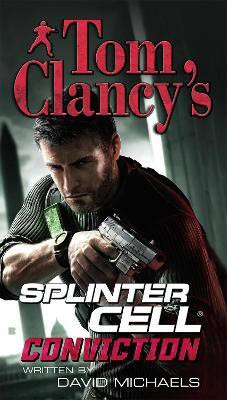 Tom Clancy's Splinter Cell: Conviction(English, Paperback, Michaels David)