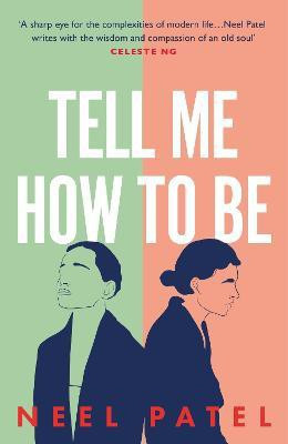 Tell Me How to Be(English, Paperback, Patel Neel)