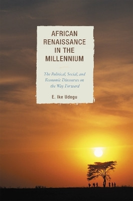 African Renaissance in the Millennium(English, Paperback, Udogu E. Ike)