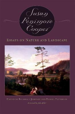 Essays on Nature and Landscape(English, Electronic book text, Cooper Susan Fenimore)