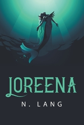 Loreena(English, Paperback, Lang N)