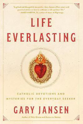 Life Everlasting(English, Paperback, Jansen Gary)