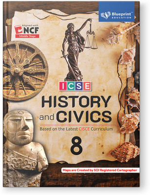 Blueprint Education ICSE History And Civics Book For Class 8 (Based on Latest CISCE Curriculum)(Paperback, Blueprint Editorial Board)