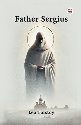 Father Sergius(Paperback, Leo Tolstoy)