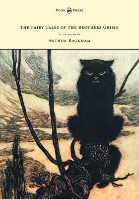 The Fairy Tales of the Brothers Grimm - Illustrated by Arthur Rackham(English, Paperback, Grimm Brothers)