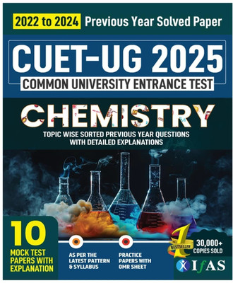 CUET UG Chemistry Book  - 2026 | Previous Year Solved Papers (2022–2024) with 10 Mock Tests | Topic-wise Sorted Questions with Detailed Solutions | Best Seller PYQ Book for NTA CUET UG Chemistry Entrance Exam in India | Includes 10 Mock Practice Question Papers with OMR Sheets | Two Brothers Publica