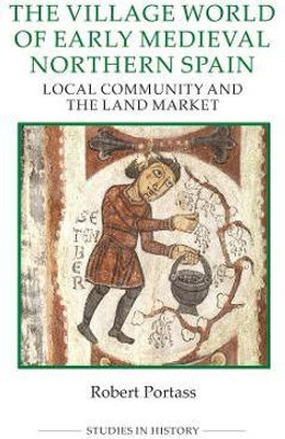The Village World of Early Medieval Northern Spain(English, Hardcover, Portass Robert)