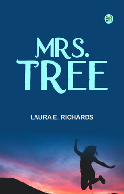 Mrs. Tree(Paperback, Laura E. Richards)