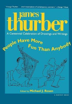 People Have More Fun Than Anybody(English, Paperback, Thurber James)