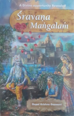 Sravana Mangalam (Eng)(Paperback, Gopal Krsna Goswami)