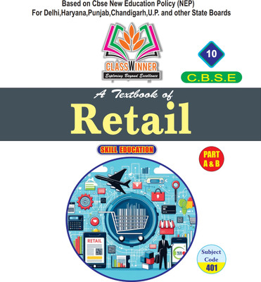 ClassWinner Retail Textbook Class 10th CBSE ,HARYANA BOARD ,NSQF(Paperback, NISHIKA SEHGAL)