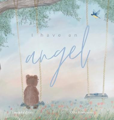 I have an Angel(English, Hardcover, Feldman Laura)