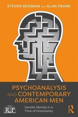 Psychoanalysis and Contemporary American Men(English, Paperback, Seidman Steven)