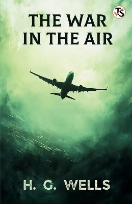 The War in the Air(English, Paperback, unknown)