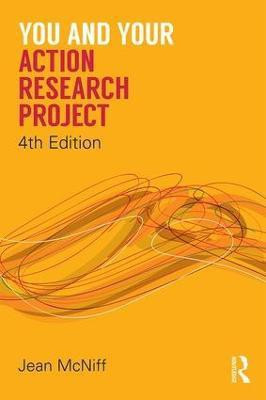 You and Your Action Research Project(English, Paperback, McNiff Jean)