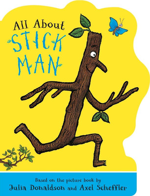 All About Stick Man (Shaped Bb)(Hardcover, Julia Donaldson)
