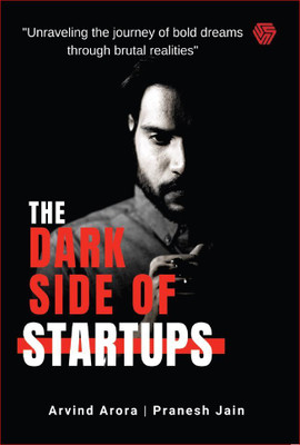 The Dark Side of Startups(English, Paperback, JAIN PRANESH)