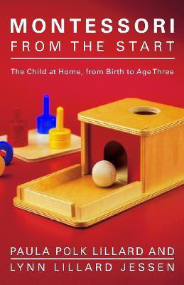 Montessori from the Start(English, Paperback, Lillard Paula Polk)